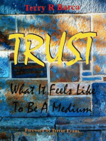 Trust: What it Feels Like to be a Medium
