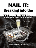 Nail It: Breaking into the Black Elite