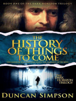 The History of Things to Come: The Dark Horizon Trilogy, #1
