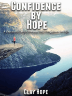 Confidence by Hope: A Practical Guide Towards Self Confidence in Life