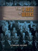 From X-rays to Quarks: Modern Physicists and Their Discoveries