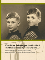 Kindliche Zeitzeugen 1939 – 1945: "Acht Handgranaten, für jedes Kind eine …"