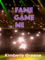 The Fame Game and Me