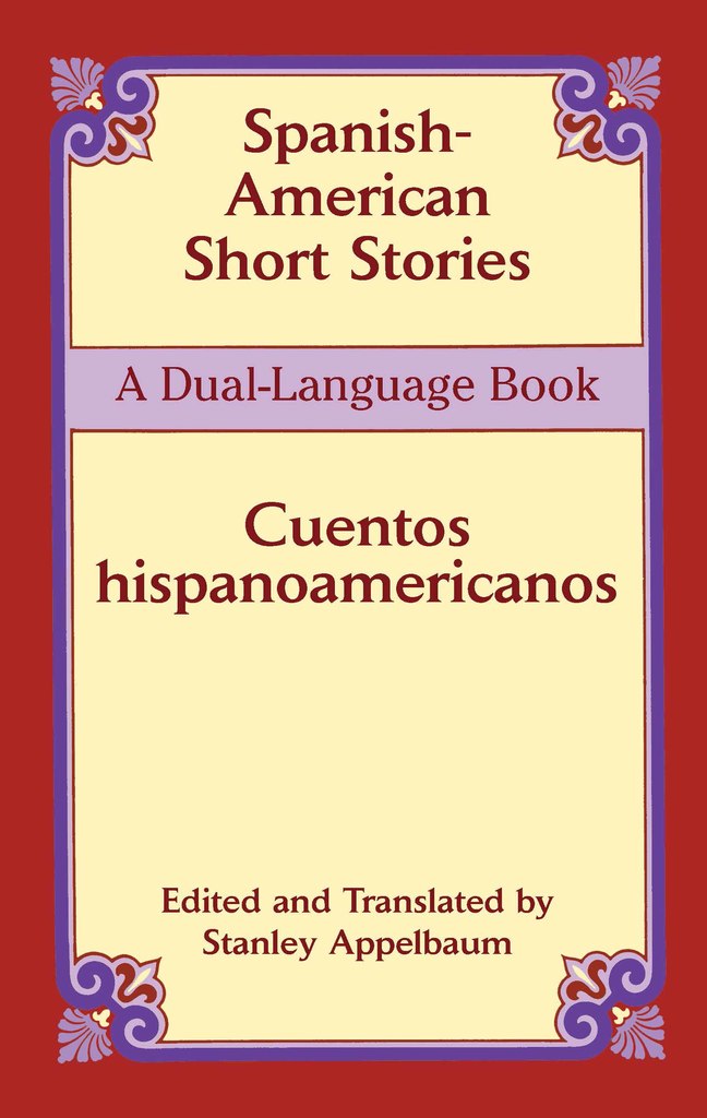 Spanish American Short Stories Cuentos Hispanoamericanos - 