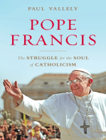 Pope Francis: The Struggle for the Soul of Catholicism