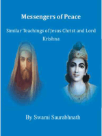 Messengers Of Peace: Similar Teachings Of Jesus Christ And Lord Krishna