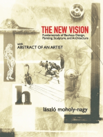 The New Vision: Fundamentals of Bauhaus Design, Painting, Sculpture, and Architecture