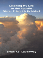 Likening My Life to the Apostle Dieter Friedrich Uchtdorf