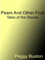 Pears And Other Fruit, Tales of the Device