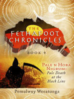 The Fethafoot Chronicles: Pale n Hora Nigrum: Pale Death At the Black Line