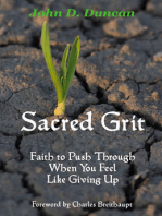 Sacred Grit: Faith to Push Through When You Feel Like Giving Up