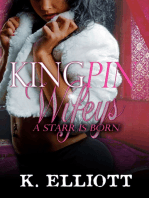 Kingpin Wifeys Part 6: A Starr is Born