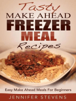 Tasty Make Ahead Freezer Meal Recipes: Easy Make Ahead Meals For Beginners