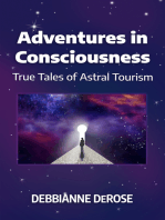 Adventures in Consciousness