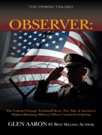 Observer: The Colonel George Trofimoff Story, The Tale of America's Highest-Ranking Military Officer Convicted of Spying (The Prison Trilogy) (Volume 2)