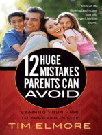 12 Huge Mistakes Parents Can Avoid: Leading Your Kids to Succeed in Life