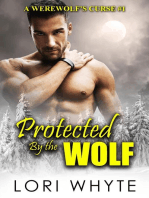 Protected By the Wolf: A Werewolf's Curse, #1