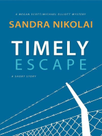 Timely Escape: Megan Scott/Michael Elliott Mystery: A Short Story