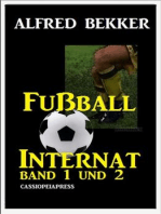 Alfred Bekker Fußball Internat Band 1 und 2: Fußball-Internat, #3