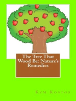 The Tree That Wood Be: Nature's Remedies