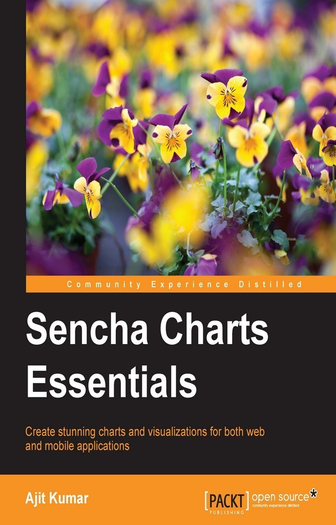 Sencha Charts Essentials by Ajit Kumar - Ebook | Everand