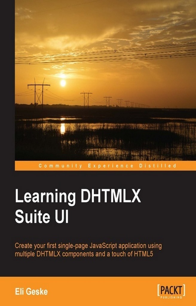 Learning DHTMLX Suite UI by Eli Geske (Ebook) - Read free for 30 days