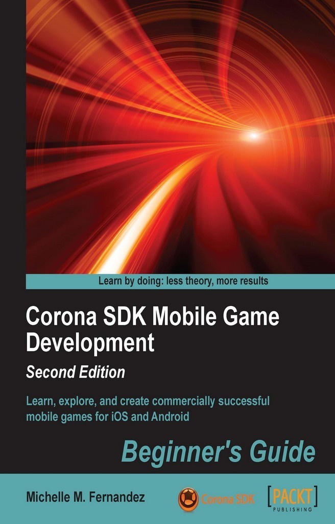 Corona SDK Mobile Game Development: Beginner's Guide - Second Edition ...