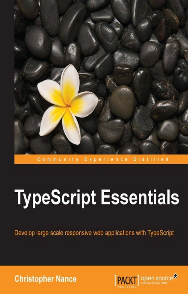 TypeScript Essentials by Christopher Nance (Ebook) - Read free for 30 days