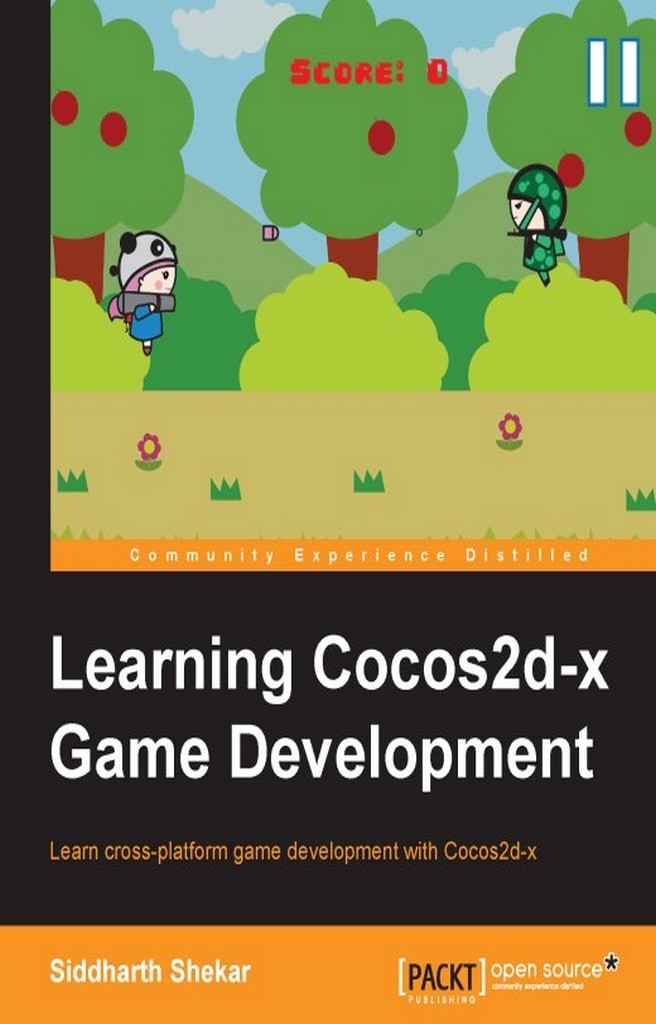 Learning Cocos2d-x Game Development by Shekar Siddharth - Ebook | Everand