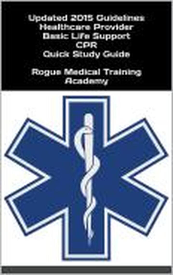 Healthcare Provider Basic Life Support CPR Quick Study Guide 2015 ...