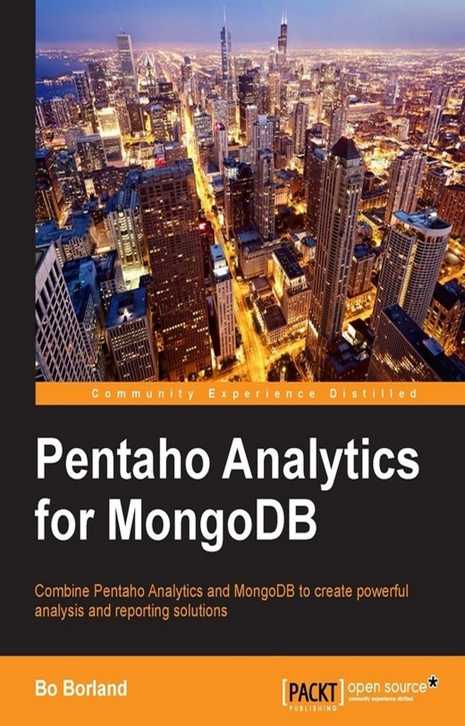 Pentaho Analytics for MongoDB by Bo Borland | eBook