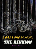 Years From Now: the Reunion