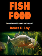 Fish Food (a novel about life, death, and commas)