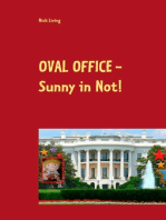 Oval Office - Sunny in Not!