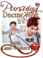 Pursuing Doctor West