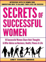 Secrets Of Successful Women - 19 Women Share Their Thoughts On Business, Health, Fitness & Life