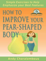 How To Improve Your Pear-Shaped Body - Simple Exercises To Help Emphasize Your Best Features