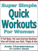 Super Simple Quick Workouts For Women - Fat Loss Exercise Routines For Sculpting Your Butt, Thighs And Abs: Fit Expert Series