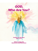 God, Who Are You? Book 1 of 10