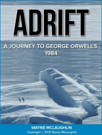Adrift: A Journey to George Orwell's 1984