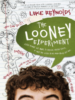 The Looney Experiment