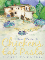 Chickens Eat Pasta: Escape to Umbria