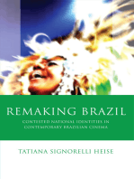 Remaking Brazil: Contested National Identities in Contemporary Brazilian Cinema