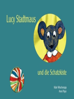 Lucy Stadtmaus und die Schatzkiste: Ein zweites Mäuseabenteuer für kleine Leute
