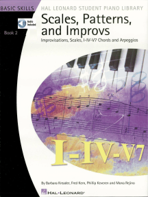 Scales, Patterns and Improvs - Book 2: Improvisations, Scales, I-IV-V7 Chords and Arpeggios