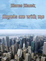 Angels are with me