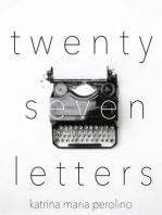 Twenty Seven Letters: Lyrics, Letters, Lies, #1