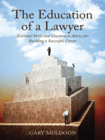 The Education of a Lawyer: Essential Skills and Uncommon Advice for Building a Successful Career