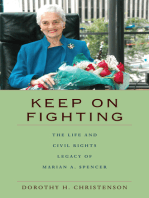 Keep On Fighting: The Life and Civil Rights Legacy of Marian A. Spencer