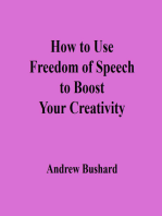 How to Use Freedom of Speech to Boost Your Creativity